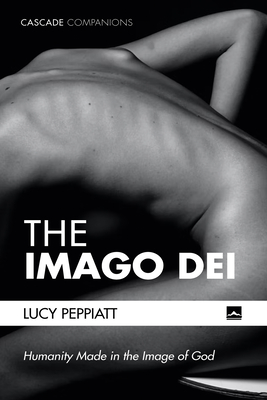 The Imago Dei (Cascade Companions) By Lucy Peppiatt Cover Image