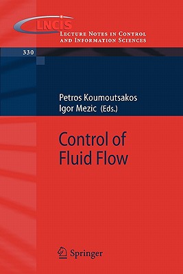 Control of Fluid Flow (Lecture Notes in Control and Information Sciences #330)