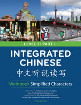 Integrated Chinese: Level 1 Part 1 Workbook, 3rd Edition (Simplified) Cover Image