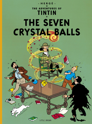 The Seven Crystal Balls (The Adventures of Tintin: Original Classic) By Hergé Cover Image