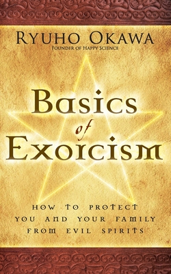 Basics of Exorcism By Ryuho Okawa Cover Image
