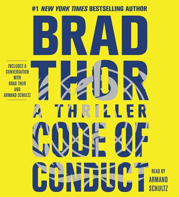 Code of Conduct: A Thriller (The Scot Harvath Series #14) By Brad Thor, Armand Schultz (Read by) Cover Image