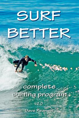 Surf Better: complete surfing program Cover Image