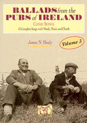 Ballads from the Pubs of Ireland, Vol. 3 Cover Image