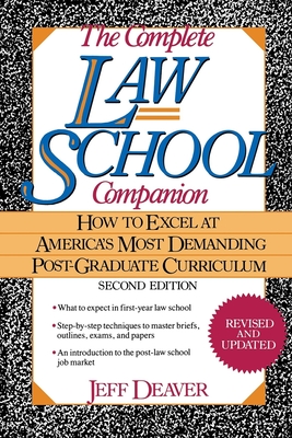 The Complete Law School Companion: How to Excel at America's Most Demanding Post-Graduate Curriculum cover