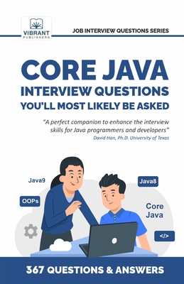 Core Java Interview Questions You'll Most Likely Be Asked (Job Interview Questions) By Vibrant Publishers Cover Image
