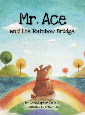 Mr. Ace and the Rainbow Bridge Cover Image