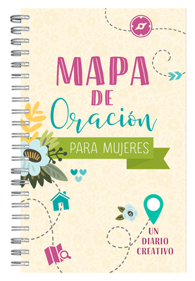 Mapa de oración para mujeres: Un diario creativo By Compiled by Barbour Staff Cover Image