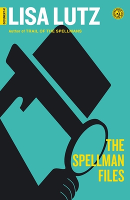 The Spellman Files: Document #1 By Lisa Lutz Cover Image