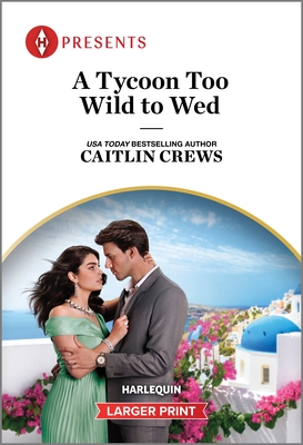 A Tycoon Too Wild to Wed Cover Image