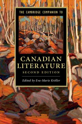 The Cambridge Companion to Canadian Literature (Cambridge Companions to Literature) Cover Image
