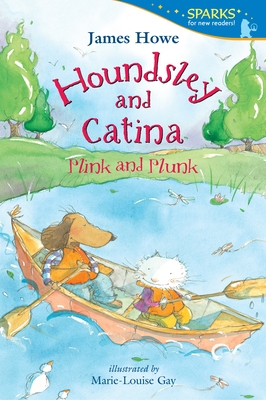 Houndsley and Catina Plink and Plunk: Candlewick Sparks Cover Image