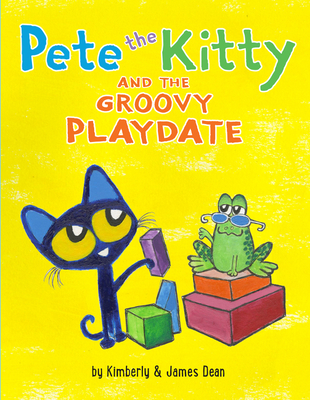 Pete the Kitty and the Groovy Playdate (Pete the Cat) (Hardcover)