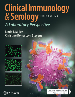 Clinical Immunology and Serology: A Laboratory Perspective By Linda E. Miller, Christine Dorresteyn Stevens Cover Image
