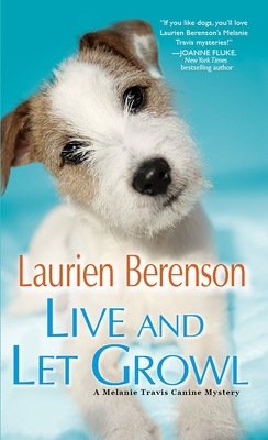Live and Let Growl (A Melanie Travis Mystery #19) By Laurien Berenson Cover Image