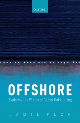 Offshore: Exploring the Worlds of Global Outsourcing Cover Image