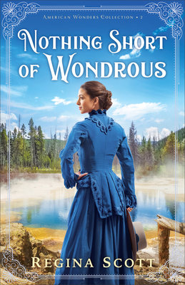 Nothing Short of Wondrous (American Wonders Collection #2)