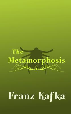 The Metamorphosis: Original and Unabridged (Translate House Classics)