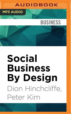 Social Business by Design: Transformative Social Media Strategies for the Connected Company Cover Image