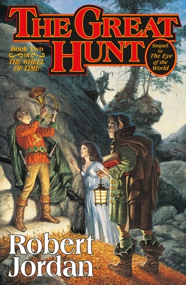 The Great Hunt: Book Two of 'The Wheel of Time' By Robert Jordan Cover Image
