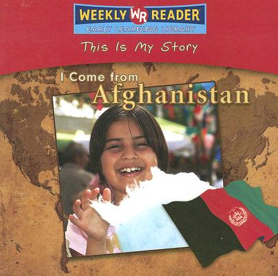 Cover for I Come from Afghanistan (This Is My Story)