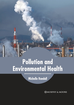 Pollution and Environmental Health