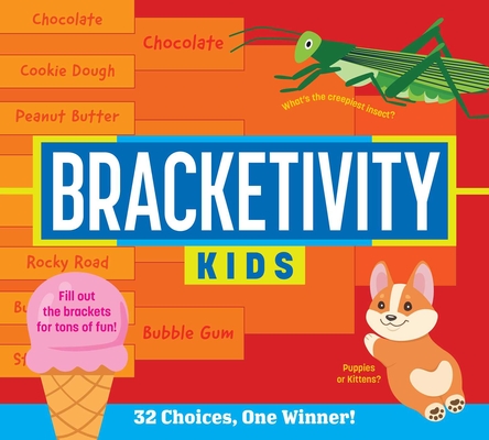 Bracketivity Kids: 32 Choices, One Winner!
