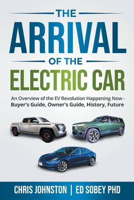 The Arrival of the Electric Car By Chris Johnston, Ed Sobey Cover Image