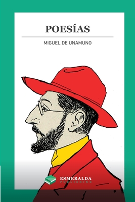 Poesías By Miguel De Unamuno, Esmeralda Publishing (Editor) Cover Image