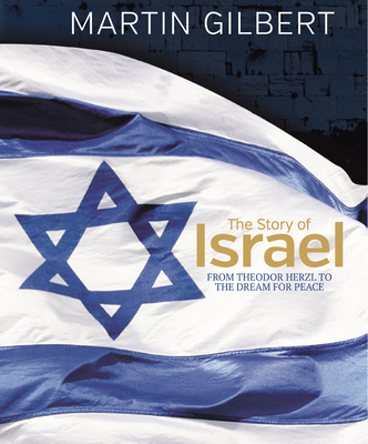 The Story of Israel: From the Birth of a Nation to the Present Day Cover Image