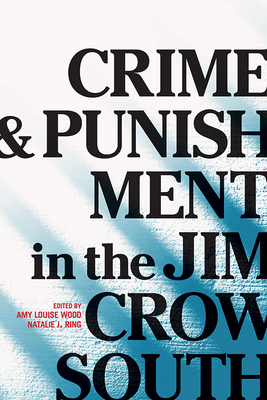 Crime and Punishment in the Jim Crow South Cover Image