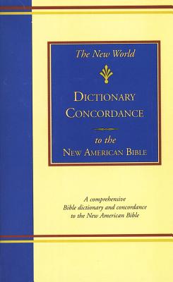 The New World Dictionary-Concordance-NABRE By World Catholic Press (Manufactured by) Cover Image