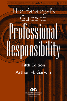 The Paralegal's Guide to Professional Responsibility, Fifth Edition Cover Image