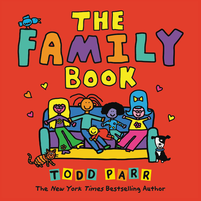 The Family Book By Todd Parr Cover Image