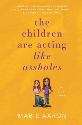 The Children Are Acting Like Assholes Cover Image