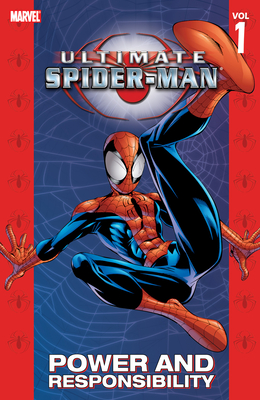 ULTIMATE SPIDER-MAN VOL. 1: POWER & RESPONSIBILITY [NEW PRINTING] By Brian Michael Bendis, Marvel Various, Mark Bagley (Illustrator), Mark Bagley (Cover design or artwork by) Cover Image