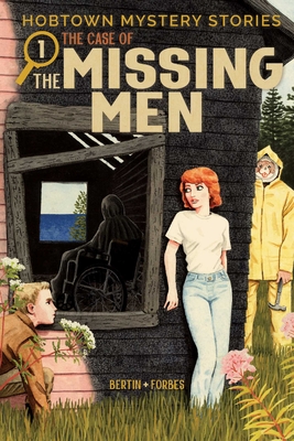 Hobtown Mystery Stories  Vol. 1: The Case Of The Missing Men Cover Image