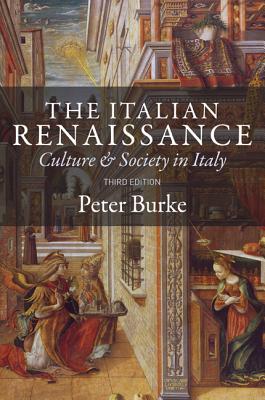 The Italian Renaissance: Culture and Society in Italy - Third Edition Cover Image
