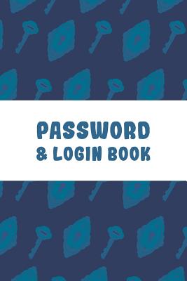 Password & Login Book: Blue Password Log Book; Alphabetical Tabs Password Logbook For Old People; Offline Password Keeper Vault; Offline Pass Cover Image