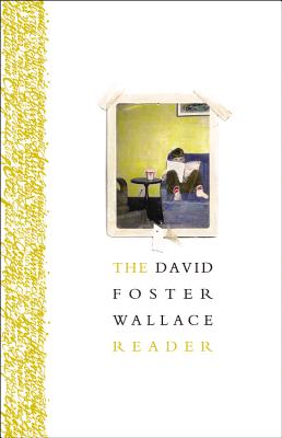 Cover for The David Foster Wallace Reader