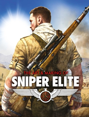 The Art and Making of Sniper Elite By Paul Davies Cover Image