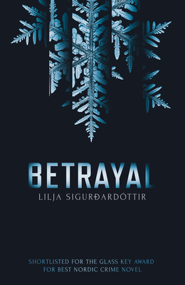 Betrayal By Quentin Bates (Translated by), Lilja Sigurdardottir Cover Image