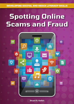 Spotting Online Scams and Fraud By Stuart A. Kallen Cover Image