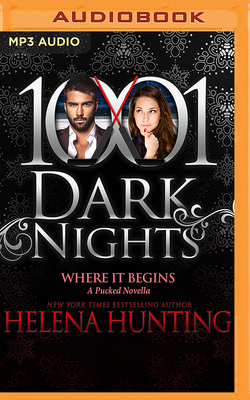 Where It Begins: A Pucked Novella (1001 Dark Nights)