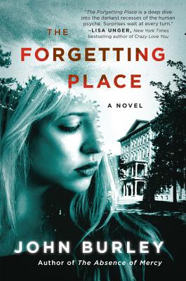 The Forgetting Place: A Novel
