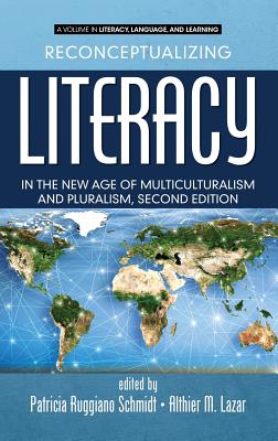 Reconceptualizing Literacy in the New Age of Multiculturalism and Pluralism, 2nd Edition (HC) Cover Image