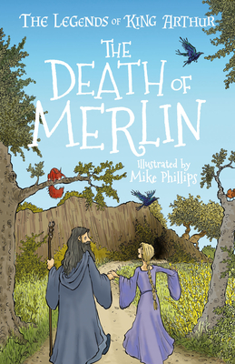The Legends of King Arthur: The Death of Merlin Cover Image
