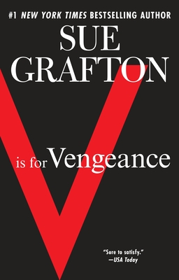 V is for Vengeance: A Kinsey Millhone Novel By Sue Grafton Cover Image