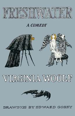 Freshwater: A Comedy By Virginia Woolf Cover Image