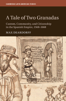 A Tale of Two Granadas (Cambridge Latin American Studies #130) Cover Image